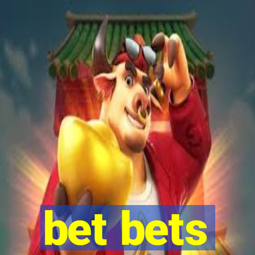 bet bets